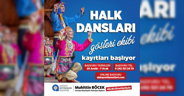 Büyükşehir Belediyesi Gençlerden Halk Dansları Gösteri Ekibi Kuruyor