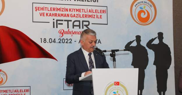 Antalya Valisi Ersin Yazıcı Alanya'da Şehit Aileleri ve Gazilerle İftar Programında Bir Araya Geldi