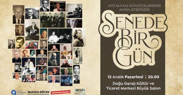Antalyalı sanatçılar ‘Senede Bir Gün’ Konseri ile Anılacak