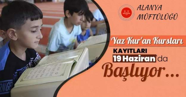Yaz Kuran Kursları Kayıtları 19 Haziran'da Başlıyor