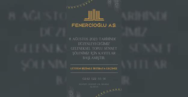 Alanya’da Aycan Fenercioğlu’ndan 2. Sünnet Şölenine Davet