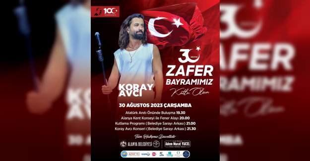 Alanya Zafer Coşkusunu Koray Avcı İle Yaşayacak