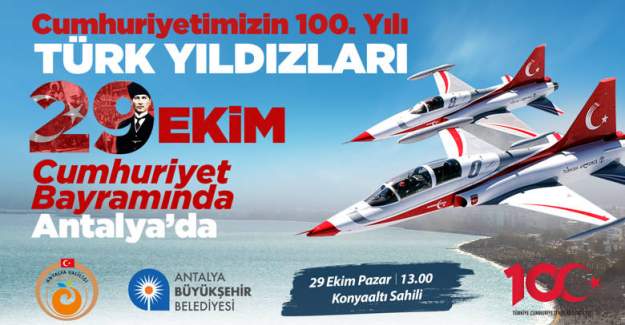 Antalya Cumhuriyetin 100. Yılını Türk Yıldızları ile Kutlayacak