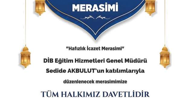 Hafızlık İcazet Merasimi'ne Davet