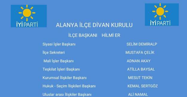İYİ Parti Alanya İlçe Başkanlığı Yeni Divan Kurulunu Açıkladı