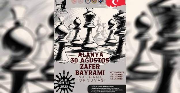 Alanya Zafer Bayramı Satranç Turnuvası Başlıyor