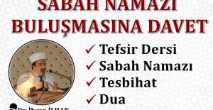 Sabah Namazı Buluşmasına Davet