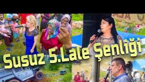 Susuz Yaylası 5.Lale Şenliği 1.Kısım